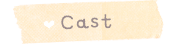 Cast